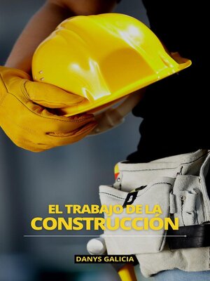 cover image of El trabajo de la construcción